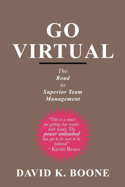 Go Virtual: The Road to Superior Team Management