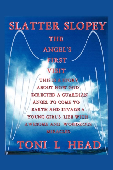Slatter Slopey/The Angels First Visit