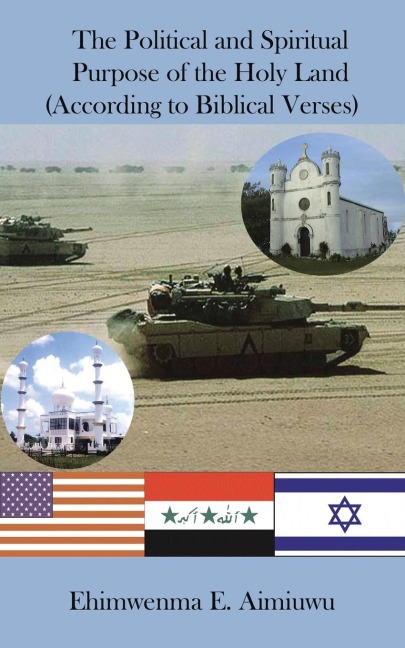 The Political and Spiritual Purpose of the Holy Land (According to Biblical Verses)