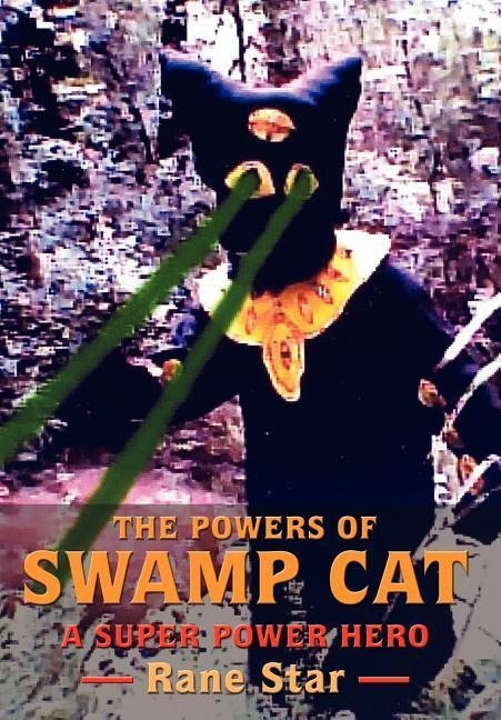 The Powers of Swamp Cat: A Super Power Hero