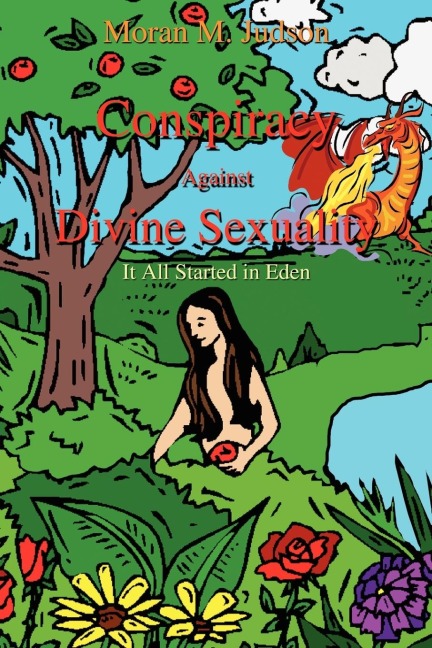 Conspiracy Against Divine Sexuality: It All Started in Eden