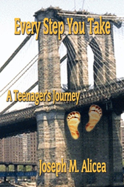 Every Step You Take: A Teenagers Journey