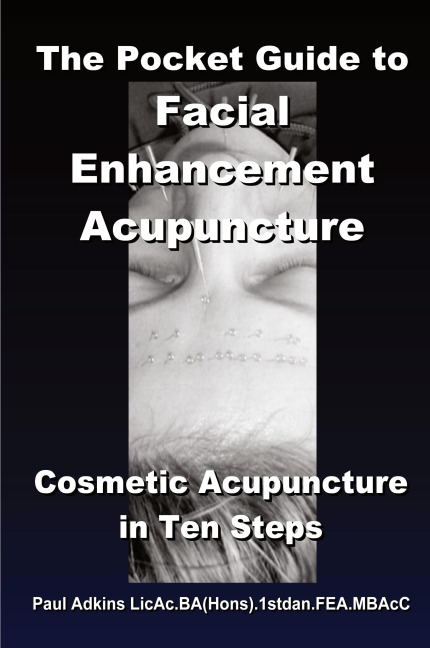 The Pocket Guide to Facial Enhancement Acupuncture