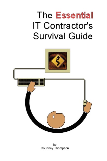 The Essential It Contractors Survival Guide