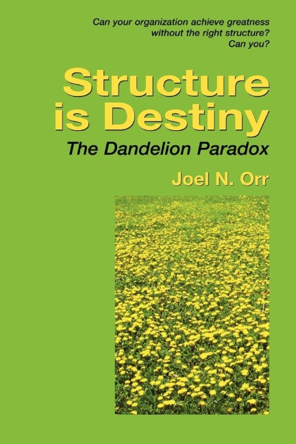 Structure Is Destiny: The Dandelion Paradox