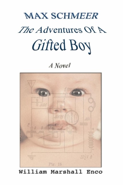 Max Schmeer: The Adventures of a Gifted Boy