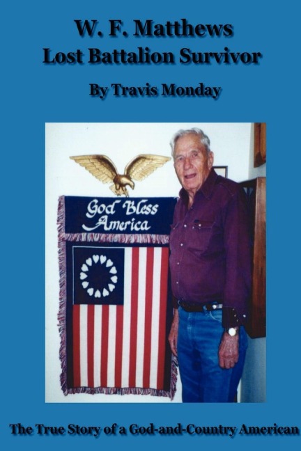 W. F. Matthews: Lost Battalion Survivor