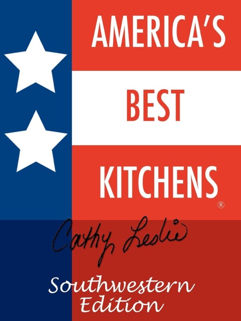 Americas Best Kitchens. Southwestern Edition