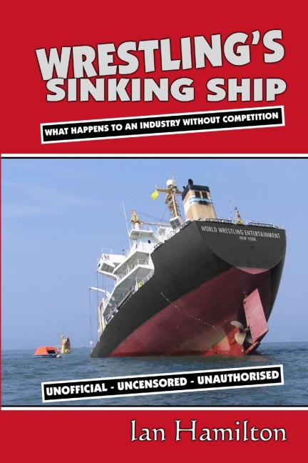 Wrestlings Sinking Ship: What Happens To An Industry Without Competition