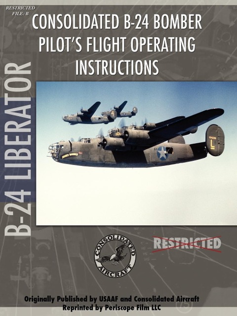 B-24 Liberator Bomber Pilots Flight Manual