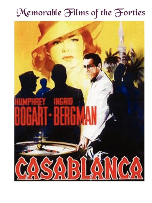 MEMORABLE FILMS OF THE FORTIES