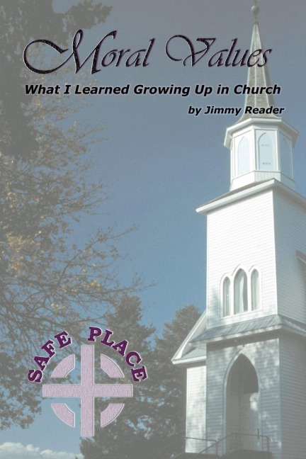 Moral Values: What I Learned Growing Up in Church