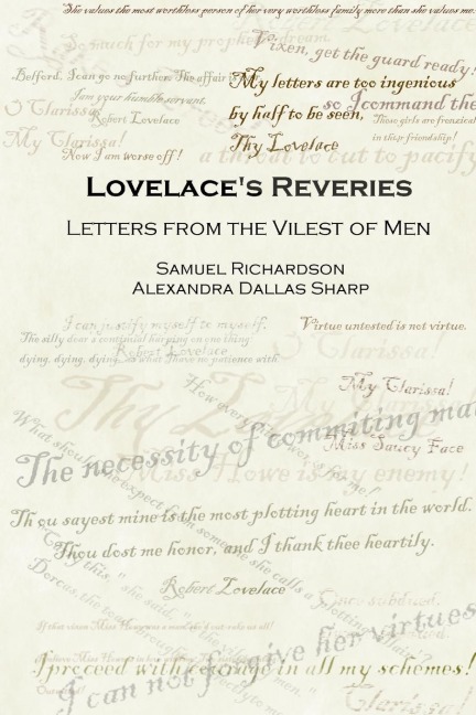 Lovelaces Reveries: Letters from the Vilest of Men