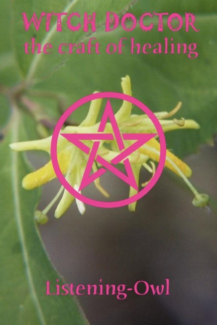 Witch Doctor: The Craft of Healing