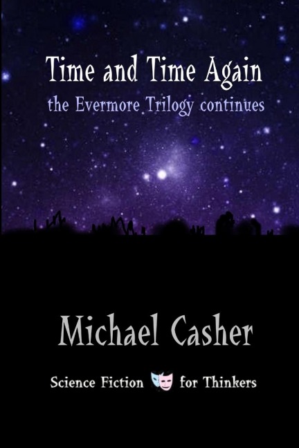 Time and Time Again: the Evermore Trilogy continues
