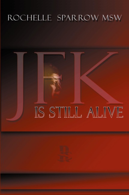 JFK Is Still Alive