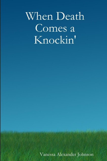 When Death Comes a Knockin