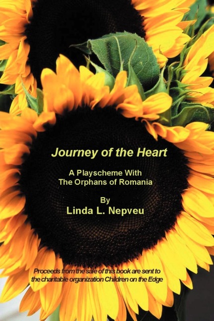 Journey of the Heart: A Playscheme with the Orphans of Romania