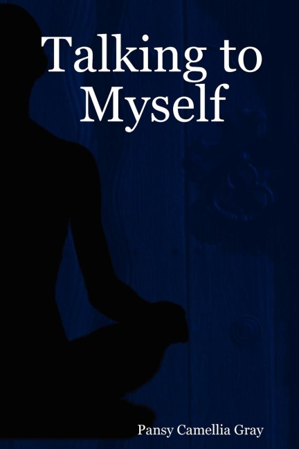 Talking to Myself