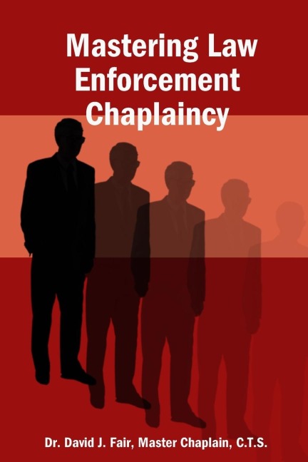 Mastering Law  Enforcement  Chaplaincy