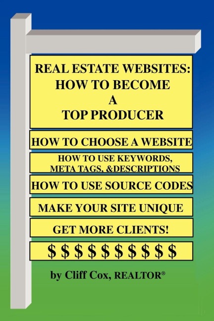 Real Estate Websites: How to Become a Top Producer