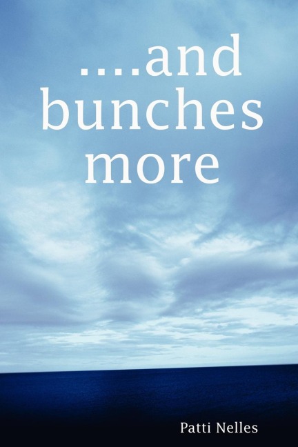 And Bunches More