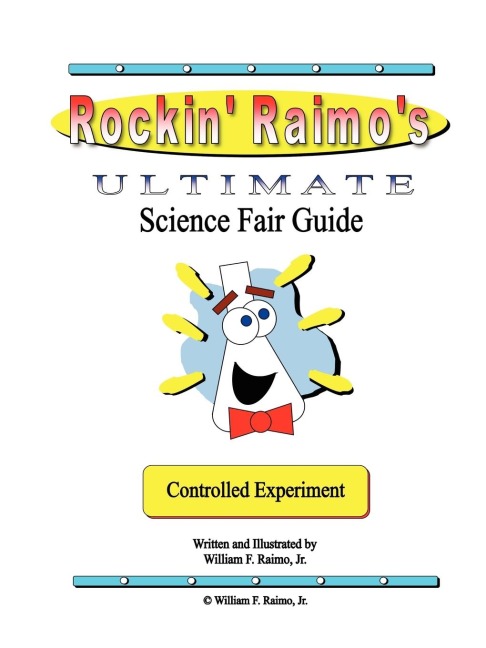 Rockin Raimos Ultimate Science Fair Guide