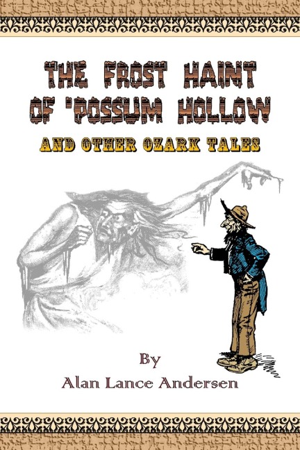 The Frost Haint of Possum Hollow and Other Ozark Tales
