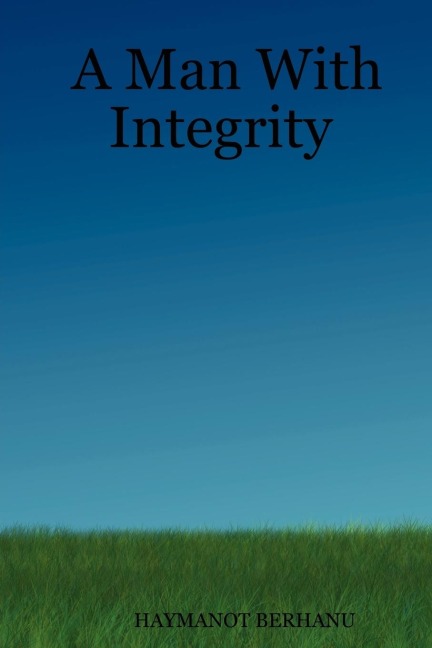A Man With Integrity