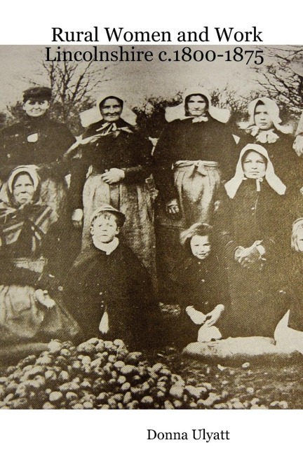 Rural Women and Work: Lincolnshire C.1800-1875