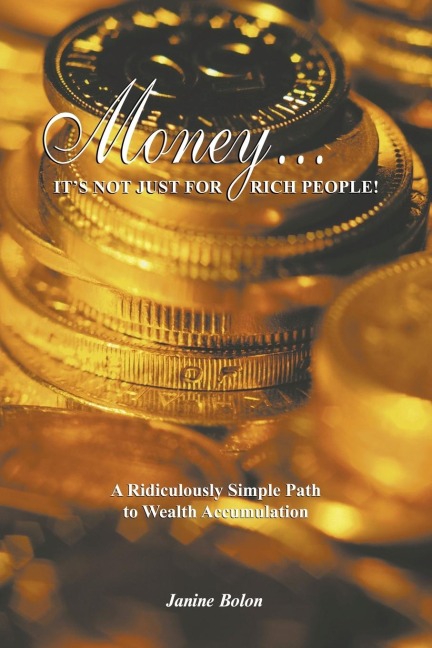 Money...Its Not Just for Rich People!