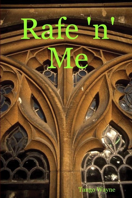 Rafe n Me
