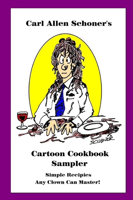 Carl Allen Schoners Cartoon Cookbook Sampler