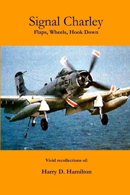 Signal Charley -  flaps, wheels, hook down