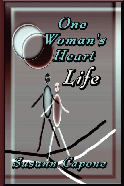 One Womans Heart/Life