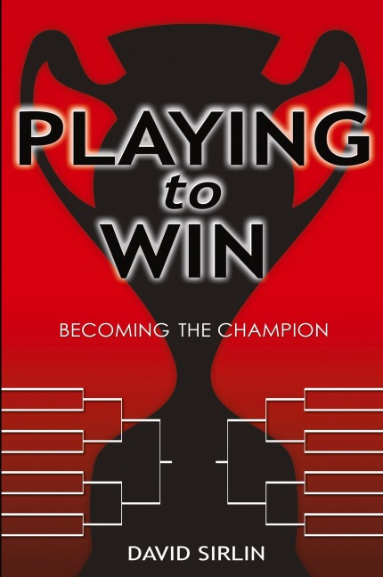 Playing to Win: Becoming the Champion