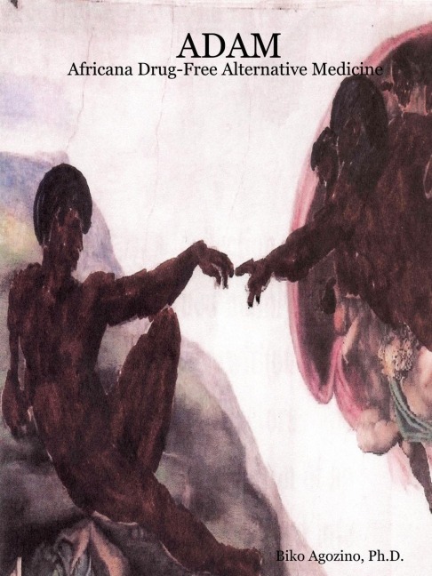 ADAM: Africana Drug-Free Alternative Medicine