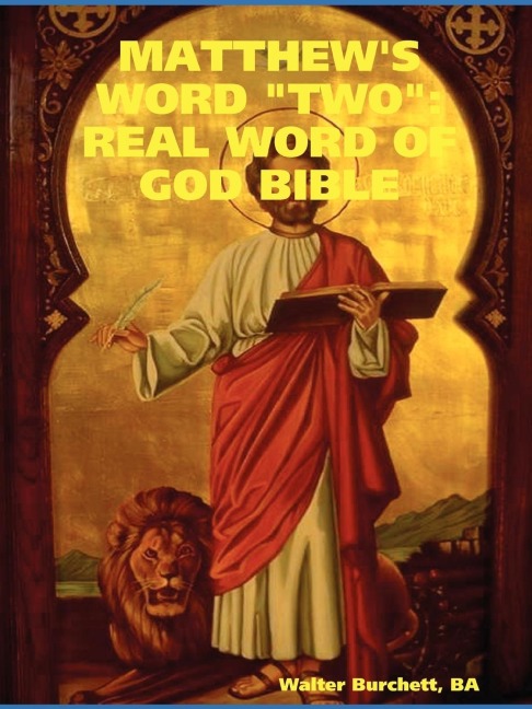 MATTHEWS WORD TWO: REAL WORD OF GOD BIBLE