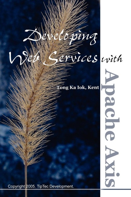 Developing Web Services with Apache Axis