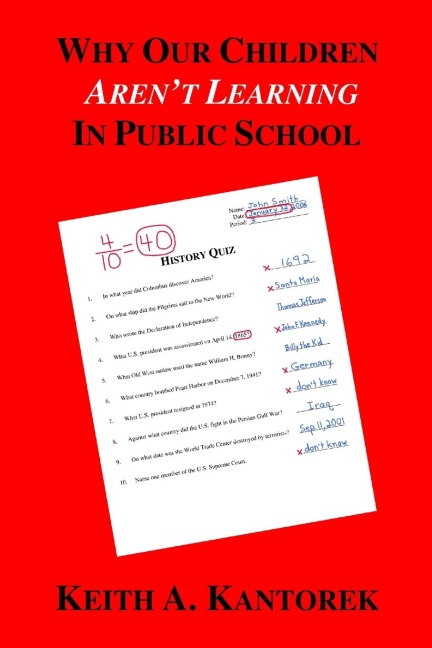 Why Our Children Arent Learning In Public School
