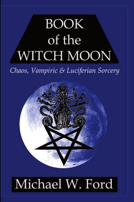 BOOK OF THE WITCH MOON Choronzon Edition