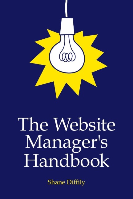 The Website Managers Handbook
