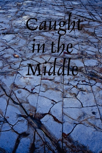 Caught in the Middle