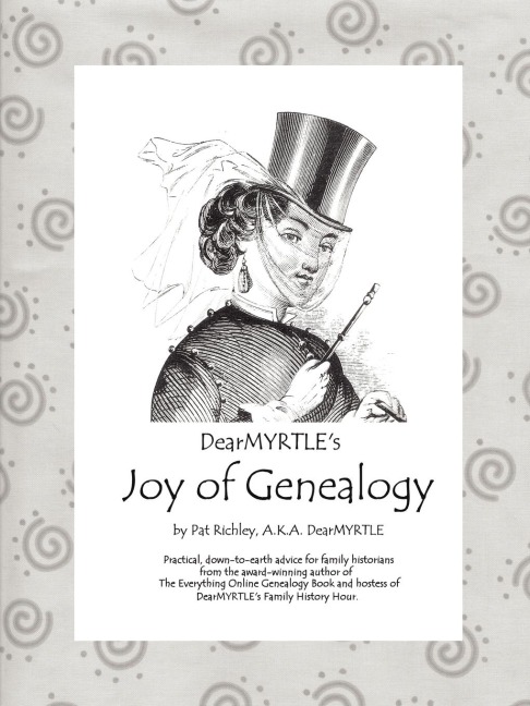 DearMYRTLEs Joy of Genealogy