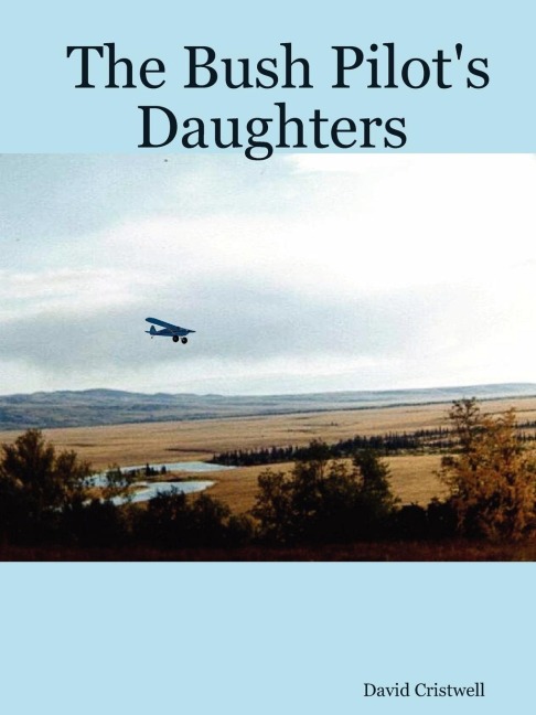 The Bush Pilots Daughters