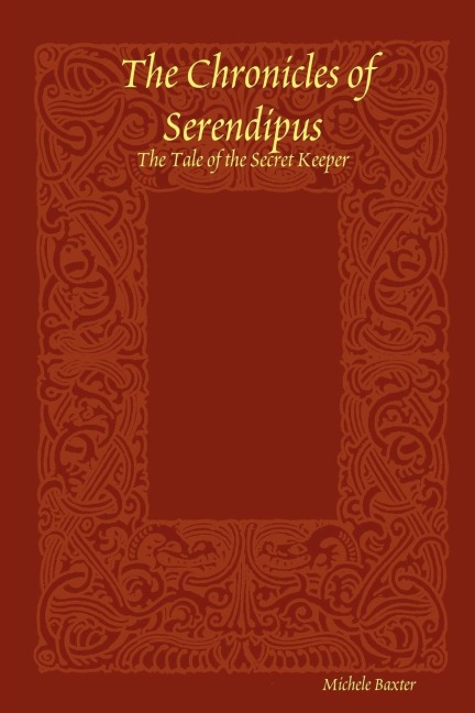 The Chronicles of Serendipus: The Tale of the Secret Keeper