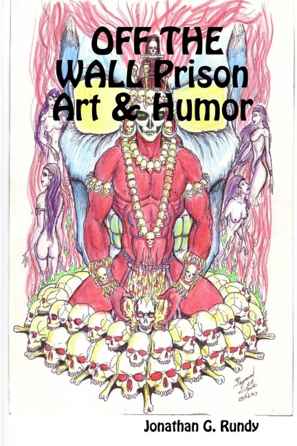 OFF THE WALL Prison Art & Humor
