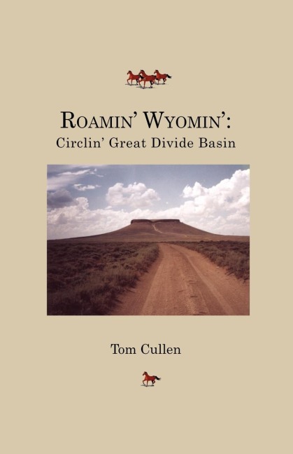 Roamin Wyomin: Circlin Great Divide Basin