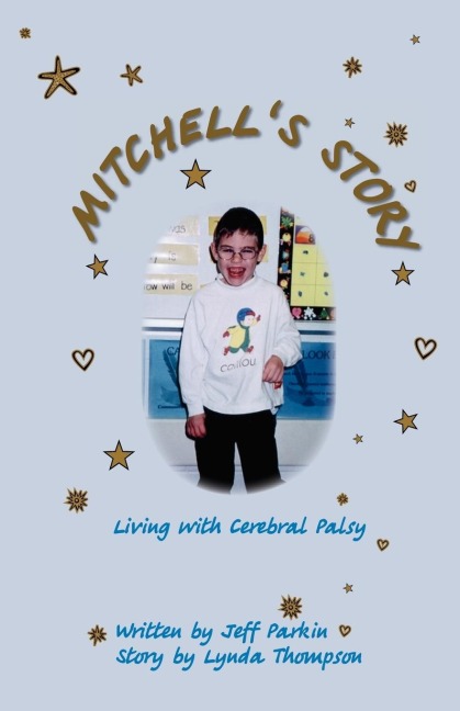 Mitchells Story - Living with Cerebral Palsy
