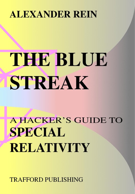 The Blue Streak: A Hackers Guide to Special Relativity
